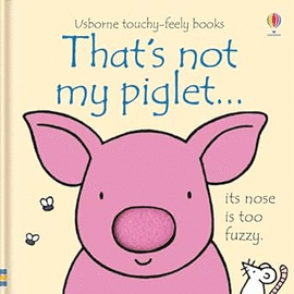 THAT'S NOT MY PIGLET