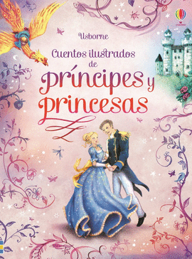 CUENTOS ILUSTRADOS DE PR�CIPES Y PRINCESAS
