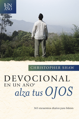 DEVOCIONAL EN UN AO -- ALZA TUS OJOS