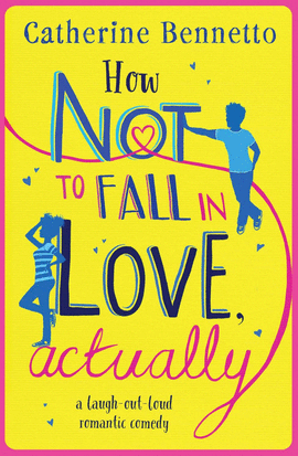 HOW NOT TO FALL IN LOVE ACTUALLY