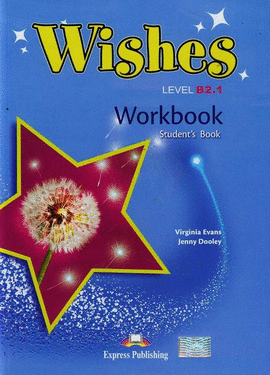 WISHES B2.1 WORKBOOK S�S