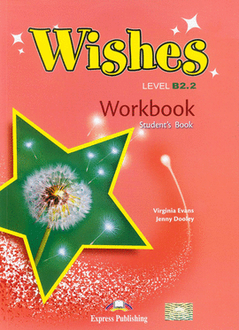 WISHES B2.2 WORKBOOK S�S