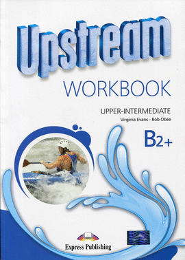 UPSTREAM B2+ WORKBOOK