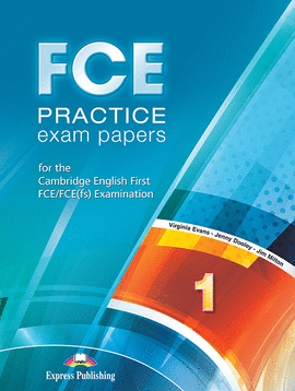 FCE PRACTICE EXAM PAPERS 1 STUDENT'S BOOK