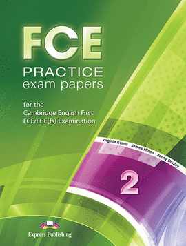 FCE PRACTICE EXAM PAPERS 2 STUDENT'S BOOK