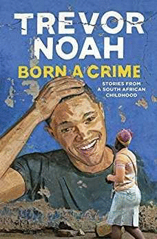 BORN A CRIME