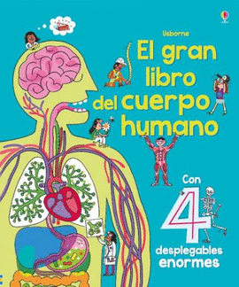 GRAN LIBRO  DEL CUERPO HUMANO. CON 4 DESPLEGABLES ENORMES
