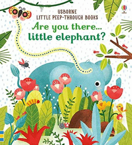 ARE YOU THERE LITTLE ELEPHANT