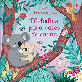 MELODAS PARA RATOS DE CALMA. LIBRO SONORO. MUSICAL