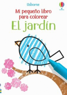 JARDIN. MI PEQUEO LIBRO PARA COLOREAR