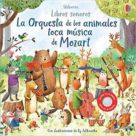 LA ORQUESTA DE LOS ANIMALES TOCA MUSICA DE MOZART. LIBRO SONORO. LIBRO MUSICAL
