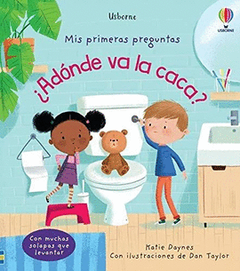 �AD�NDE VA LA CACA?