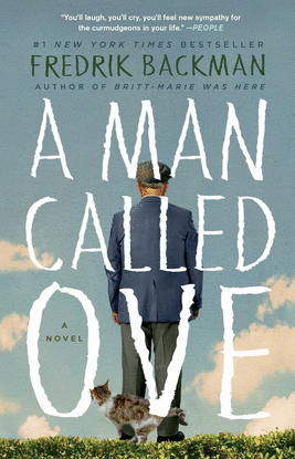 A MAN CALLED OVE: A NOVEL