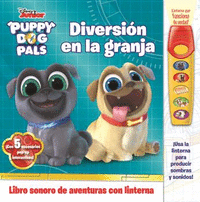 DIVERSION EN LA GRANJA. LIBRO CON LINTERNA PUPPY DOG PALS. FAB