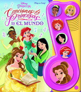 CANCIONES DE PRINCESAS EN EL MUNDO. PRINCESAS DISN