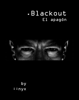 BLACKOUT. EL APAG�N