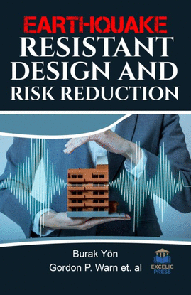EARTHQUAKE RESISTANT DESIGN AND RISK REDUCTION