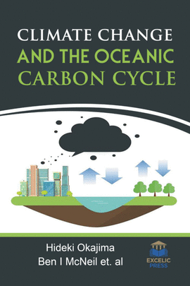 CLIMATE CHANGE AND THE OCEANIC CARBON CYCLE