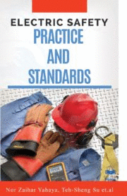ELECTRIC SAFETY: PRACTICE AND STANDARDS