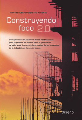 CONSTRUYENDO FOCO 2.0. UNA APLICACIN DE LA TEORA DE LAS RESTRICCIONES PARA LA