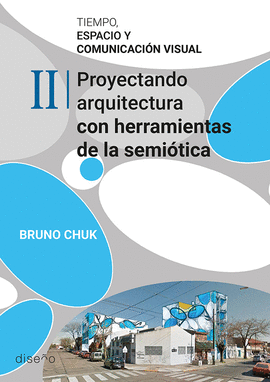 TIEMPO, ESPACIO Y COMUNICACIN TOMO 2. PROYECTANDO ARQUITECTURA CON HERRAMIENTAS