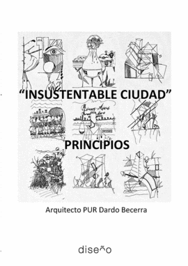 INSUSTENTABLE CIUDAD. PRINCIPIOS