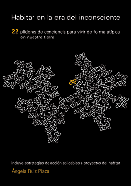 HABITAR EN LA ERA DEL INCONSCIENTE