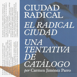 CIUDAD RADICAL. EL RADICAL CIUDAD. UNA TENTATIVA D CATALOGO