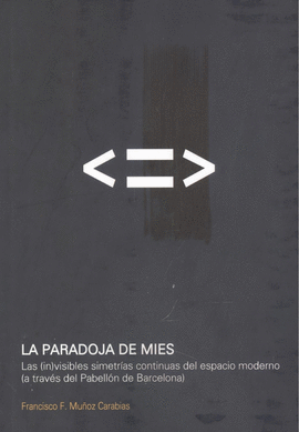 LA PARADOJA DE MIES