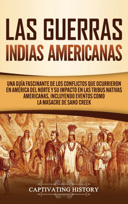 LAS GUERRAS INDIAS AMERICANAS