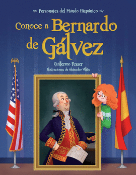 CONOCE A BERNARDO DE GALVEZ
