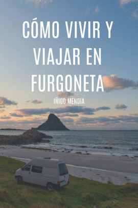 CMO VIVIR Y VIAJAR EN FURGONETA