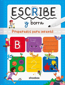 ESCRIBE Y BORRA - PREPARADOS PARA INFANTIL (PIZARRA+ROTULADOR)