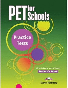 PET FOR SCHOOLS PRACTICE TEST S�S BOOK