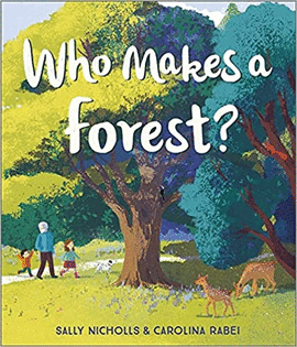 WHO MAKES A FOREST