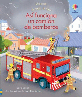 ASI FUNCIONA UN CAMION DE BOMBEROS