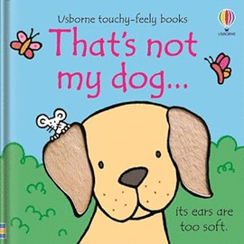 THAT'S NOT MY DOG