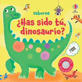 �HAS SIDO T�, DINOSAURIO?