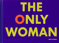 THE ONLY WOMAN