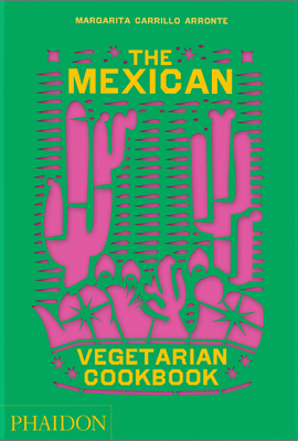 THE MEXICAN VEGETARIAN COOKBOOK