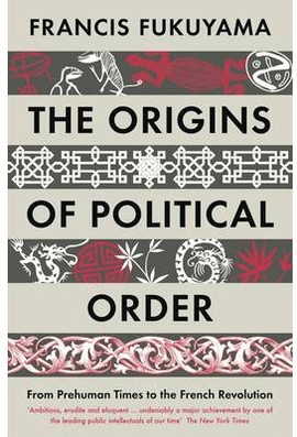 THE ORIGINS OF POLITICAL ORDER