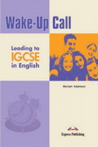 WAKE-UP CALL IGCSE STUDENT�S BOOK