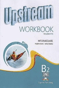 UPSTREAM B2 WORKBOOK INTERMEDIATE
