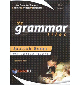 GRAMMAR FILES PRE-INTERMEDIATE A2 TEACHER BOOK .