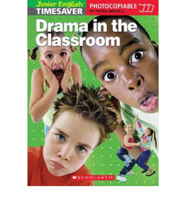 DRAMA IN THE CLASSROOM