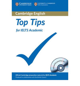 TOP TIPS FOR IELTS ACADEMIC +CD-ROM