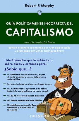 GUIA POLITICAMENTE ICORRECTAS DEL CAPITALISMO