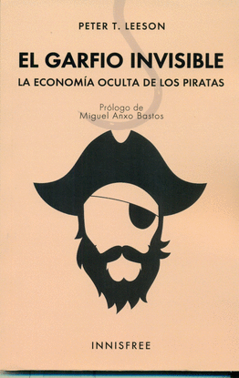 EL GARFIO INVISIBLE : LA ECONOMA OCULTA DE LOS PIRATAS