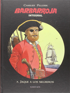 BARBARROJA INTEGRAL 7: JAQUE A LOS NEGREROS