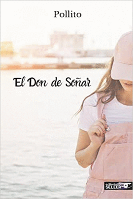EL DON DE SO�AR